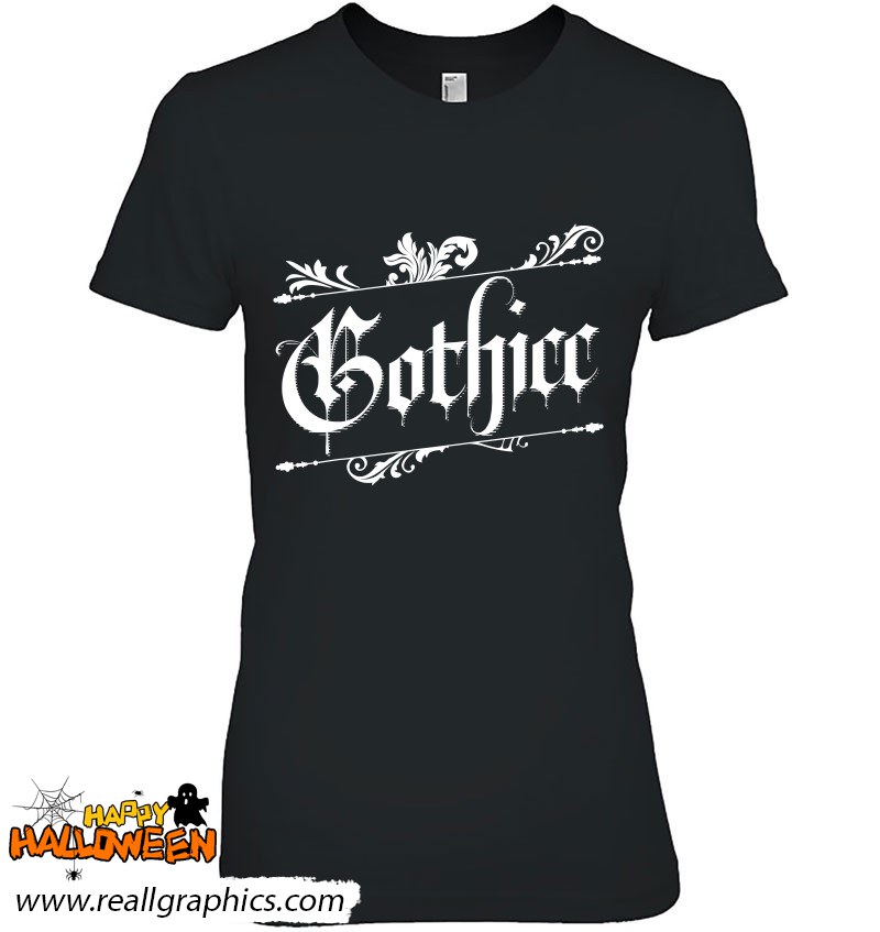 Gothicc Sarcastic Humor Halloween Costume Shirt