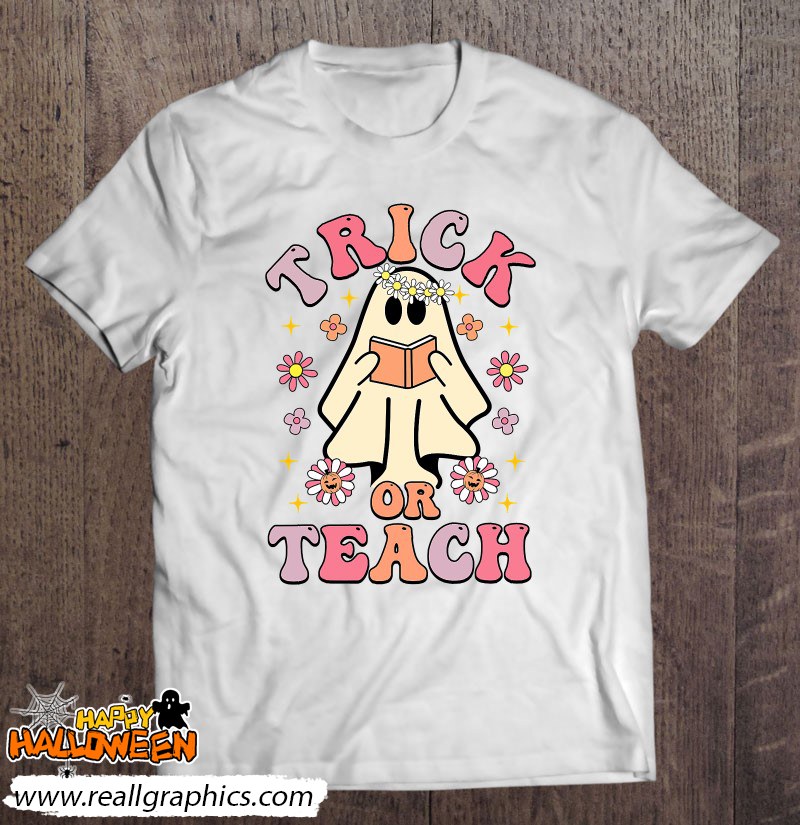 Groovy Trick Or Teach Ghost Teacher 2022 Halloween Costume Shirt
