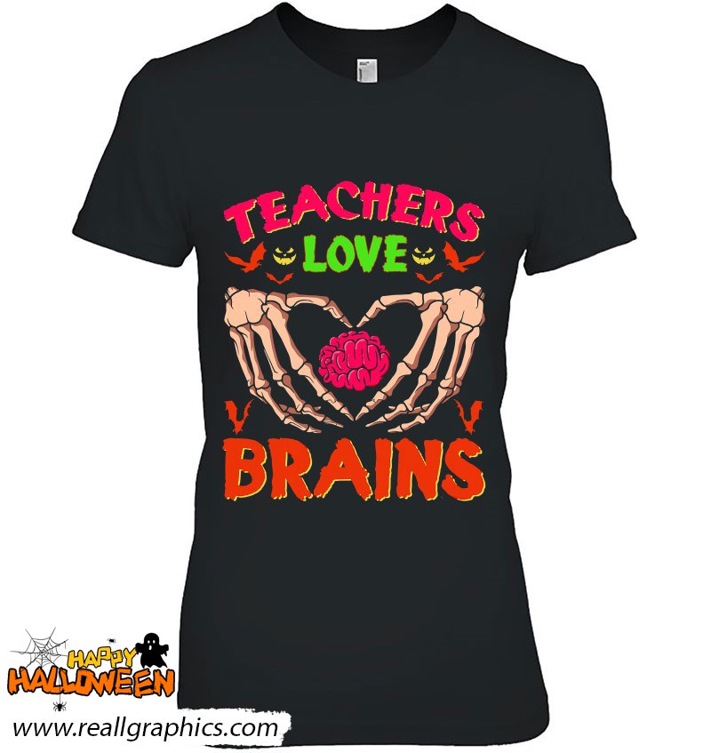 Halloween Costume Teachers Love Brains Shirt