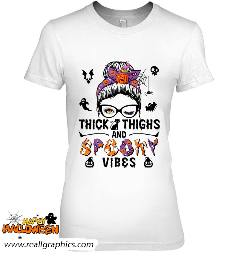 Halloween Messy Bun Thick Thighs And Spooky Vibes Shirt