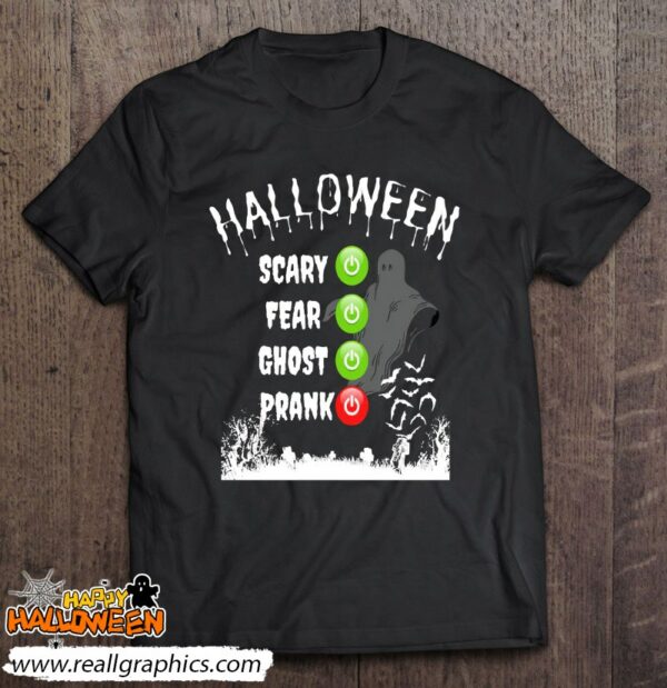 halloween mode on scary fear ghost prank shirt 1283 suo49