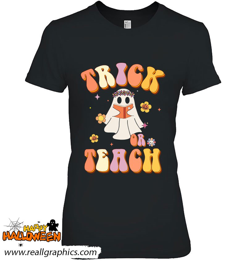 Halloween Retro Vintage Groovy Trick Or Teach Teacher Women Shirt
