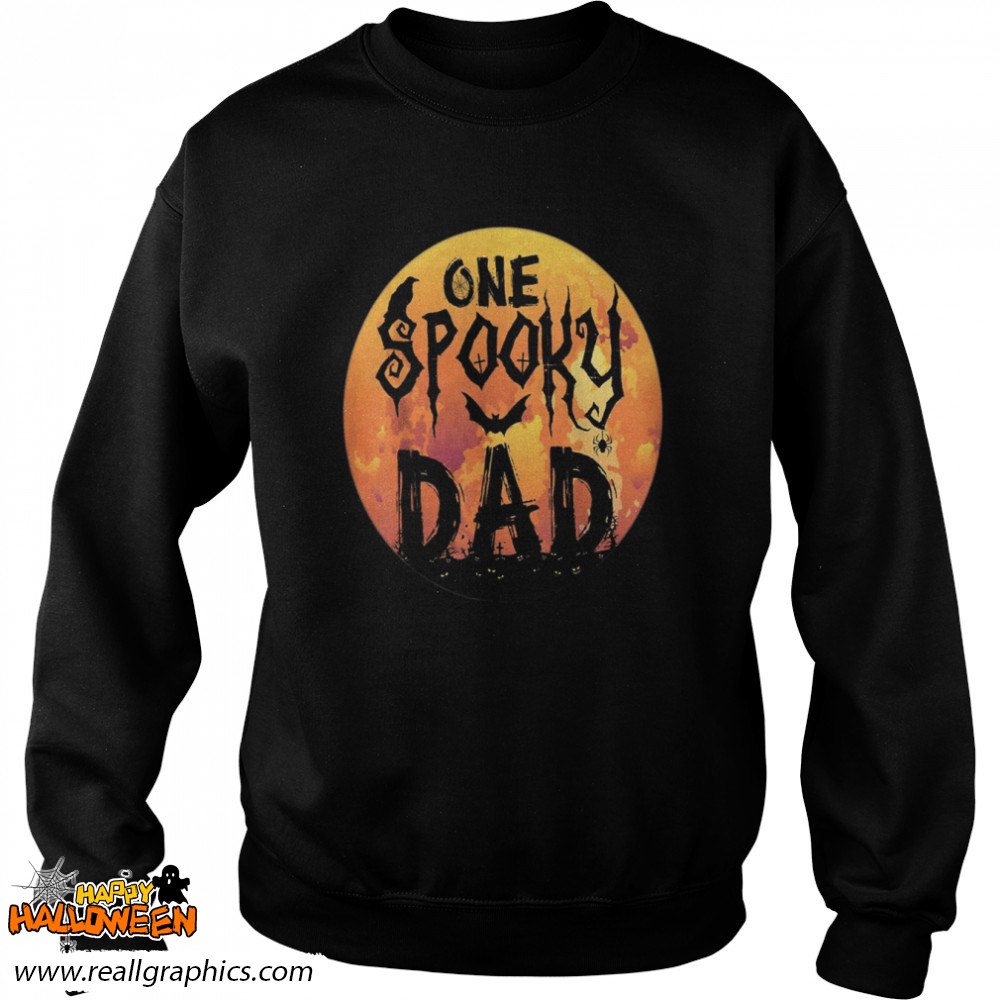 Halloween Single Dad One Spooky Dad Scary Horror Night Shirt