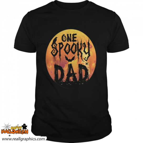 halloween single dad one spooky dad scary horror night shirt 18 b2tcc