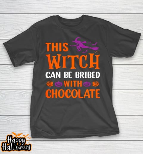 halloween this witch can be bribed with chocolate t shirt 83 ctcyhg