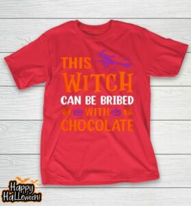 halloween this witch can be bribed with chocolate t shirt 998 w1njqu