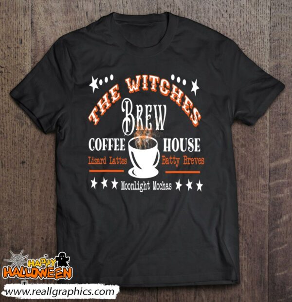 halloween witches brew coffee house for coffee lovers shirt 323 gy7rv