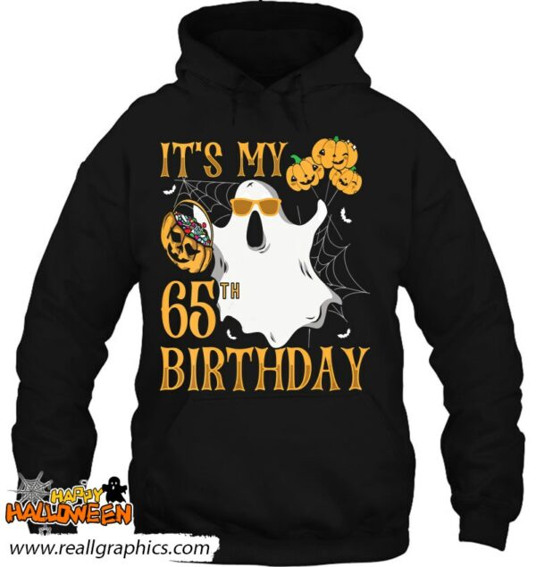 happy halloween its my 65th birthday funny 65 years old shirt 546 bxtwc