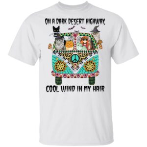 hippie girl and cats witch on a dark desert highway cool wind in my hair halloween t shirt 1 K10R9