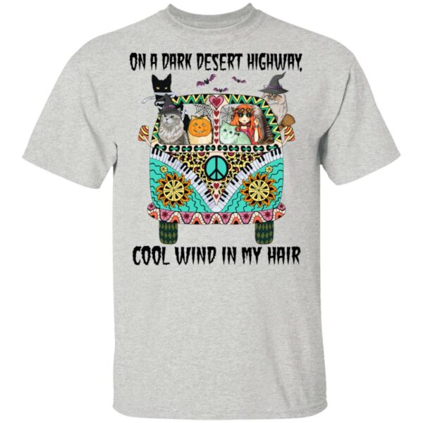 hippie girl and cats witch on a dark desert highway cool wind in my hair halloween t shirt 2 r1mhr
