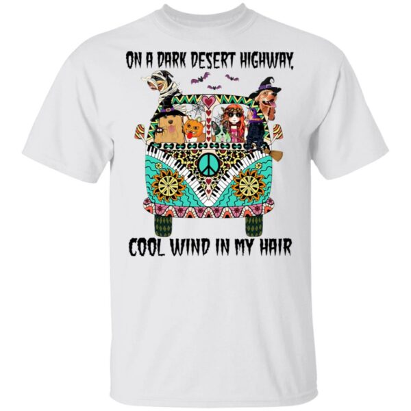 hippie girl and dogs witch on a dark desert highway cool wind in my hair halloween funny t shirt 1 aoten