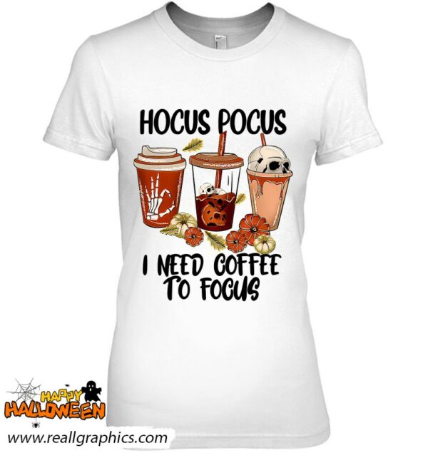 hocus pocus i need coffee to focus halloween teacher womens shirt 461 pphex