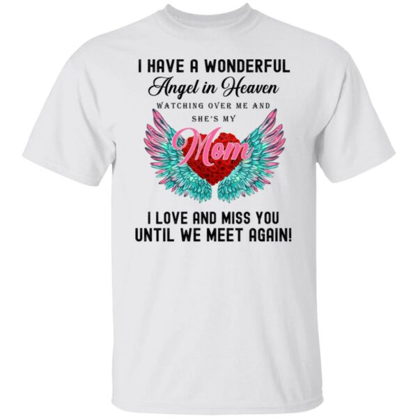 i have a wonderful angel in heaven watching over me and shes my mom shirt 1 zgneuh