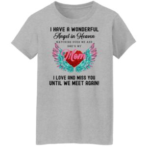 i have a wonderful angel in heaven watching over me and shes my mom shirt 9 vqj6kv