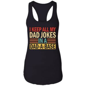i keep all my dad jokes in a dad a base shirt 12 pdhvrd