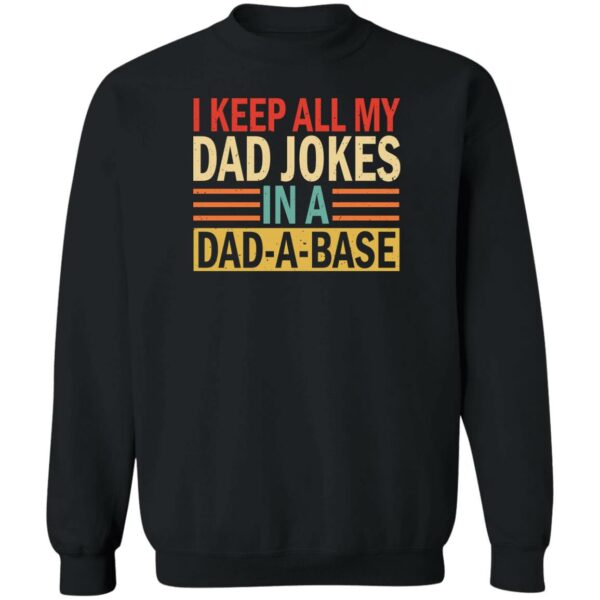 i keep all my dad jokes in a dad a base shirt 3 pk6rz4