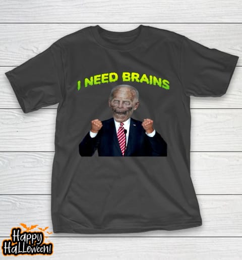 i need brain zombie biden halloween joke anti biden t shirt 68 u9ztod