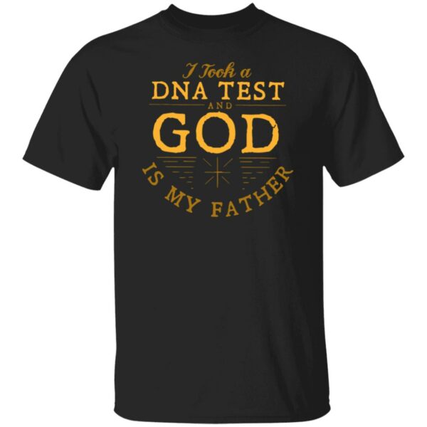 i took a dna test and god is my father graphic tee shirt 1 bcyr4i
