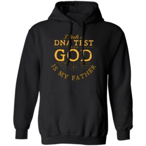 i took a dna test and god is my father graphic tee shirt 3 icx0fj
