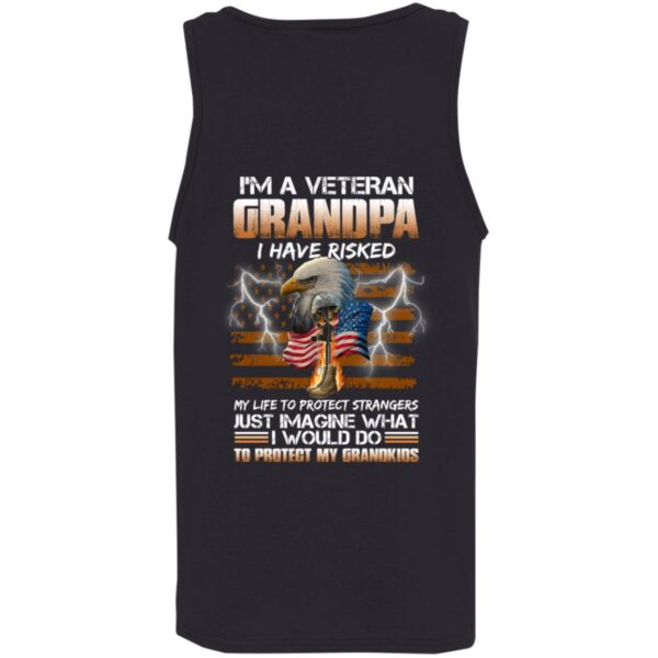 im a veteran grandpa i have risked my life to protect strangers shirt veteran shirt print on back 10 ny82vp