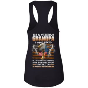 im a veteran grandpa i have risked my life to protect strangers shirt veteran shirt print on back 12 uxlehw