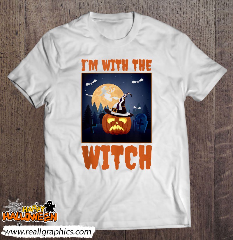 I'm With The Witch Scary Halloween Spooky Shirt