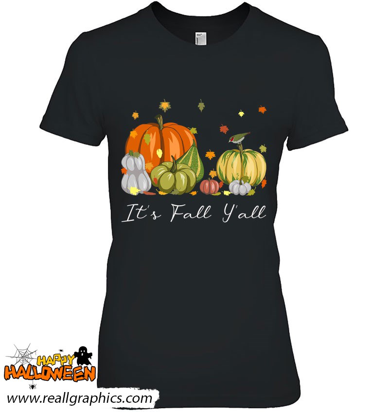 It's Fall Y'all Halloween Pumpkin Autumn Leaves Thanksgiving Shirt