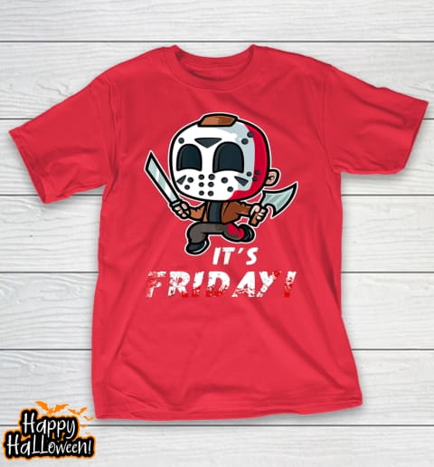 It's Friday 13th Halloween Horror Movies Humor Costume Shirt