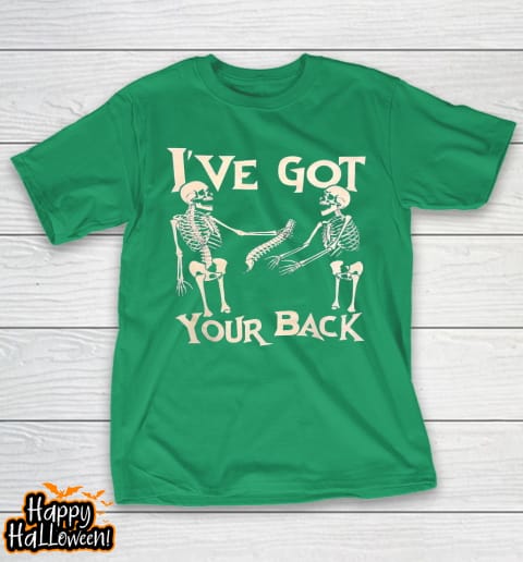 ive got your back halloween skeleton skull t shirt 545 wbnirs