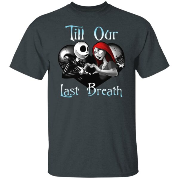 jack skellington and sally till our last breath matching couple halloween t shirt 3 w5x7o