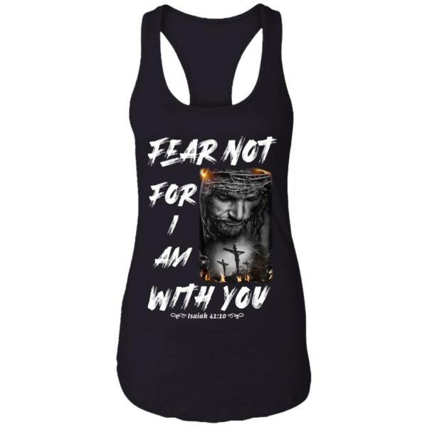 jesus fear not for i am with you christian shirt 12 byd9hj
