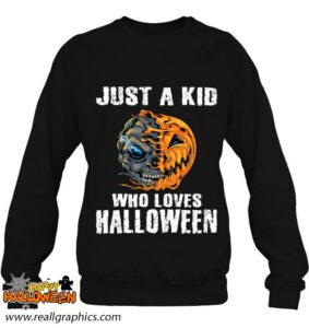 just a kid who loves halloween pumpkin skull shirt 202 0oxva