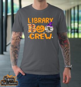 library boo crew school librarian halloween library book t shirt 822 vutsi7