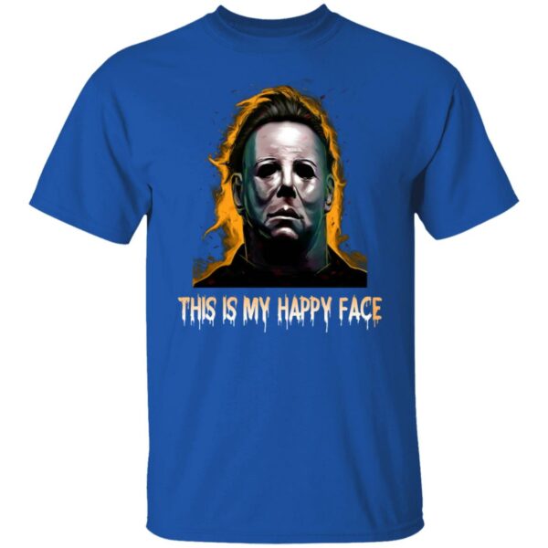 michael myers this is my happy face halloween t shirt 5 uokox