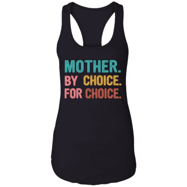 mother by choice for choice feminist rights shirt 12 wgxnuv