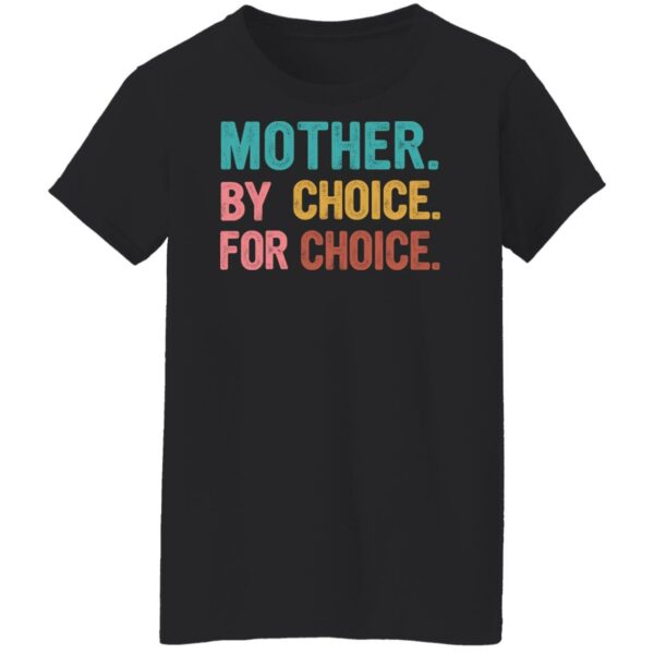 mother by choice for choice feminist rights shirt 8 vktgxa