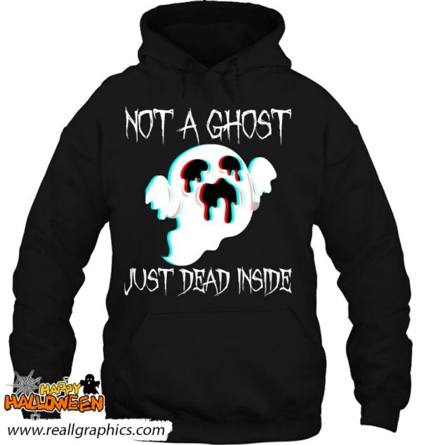 not a ghost just dead inside gothic halloween costume shirt 77 upjpx