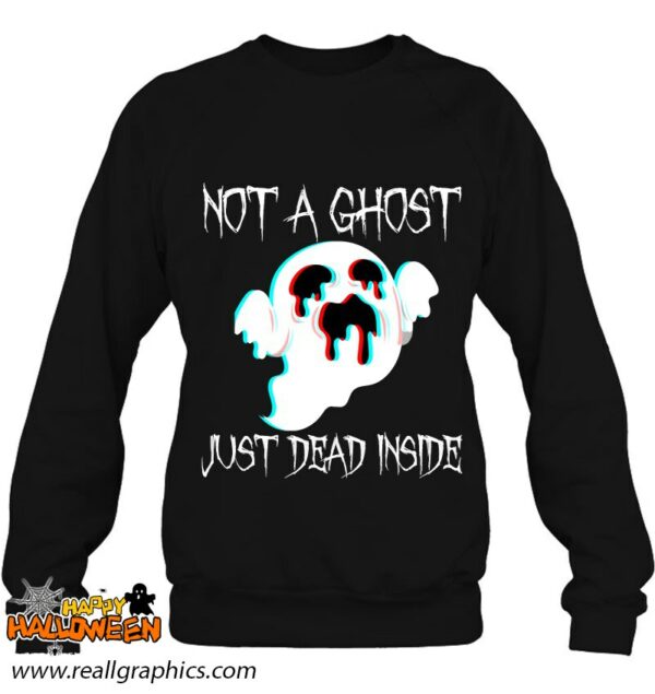 not a ghost just dead inside gothic halloween costume shirt 78 otiu5