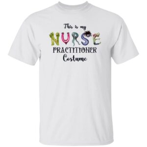 nurse practitioner halloween costume t shirt 1 ajr7xe