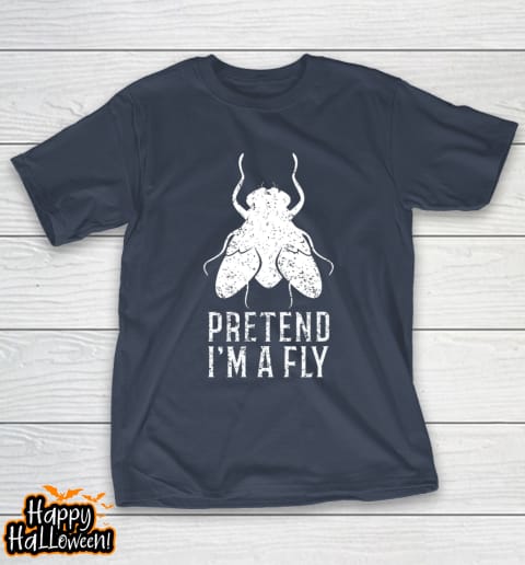 pretend i m a fly funny halloween gift t shirt 369 z0fbf0
