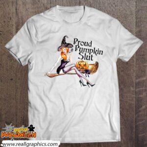 proud pumpkin slut funny halloween shirt 628 c7r7g