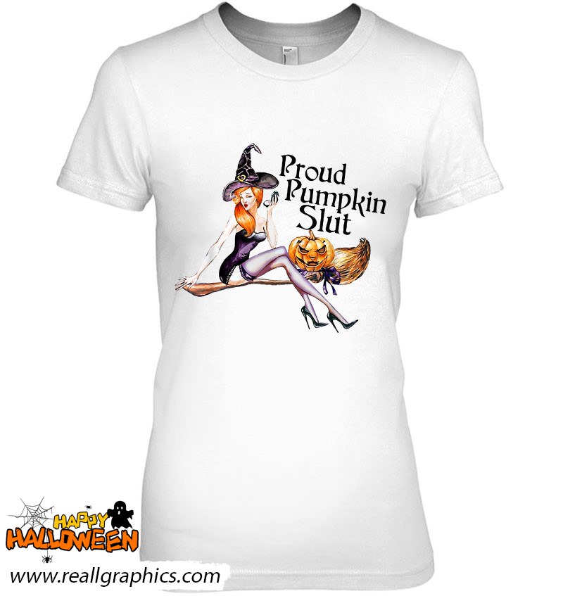 Proud Pumpkin Slut Funny Halloween Shirt