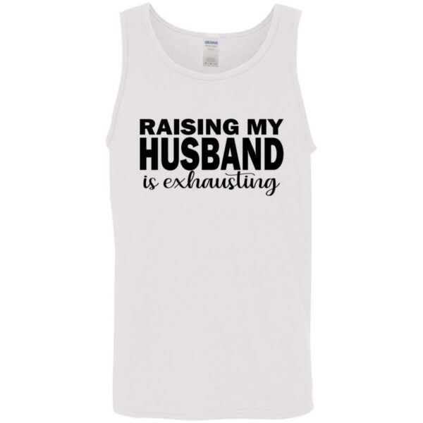 raising my husband is exhausting wife shirt 10 pqusta