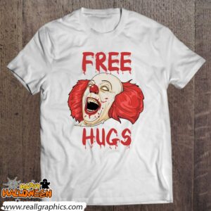 scary clown free hugs halloween shirt 1004 zAtTg