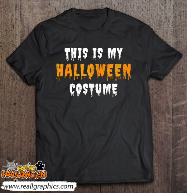 scary this is my halloween costume shirt 440 1yheo