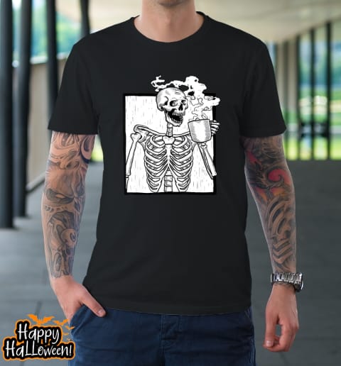 skeleton drinking coffee shirt death drinking coffee skull halloween t shirt 21 i38ewy