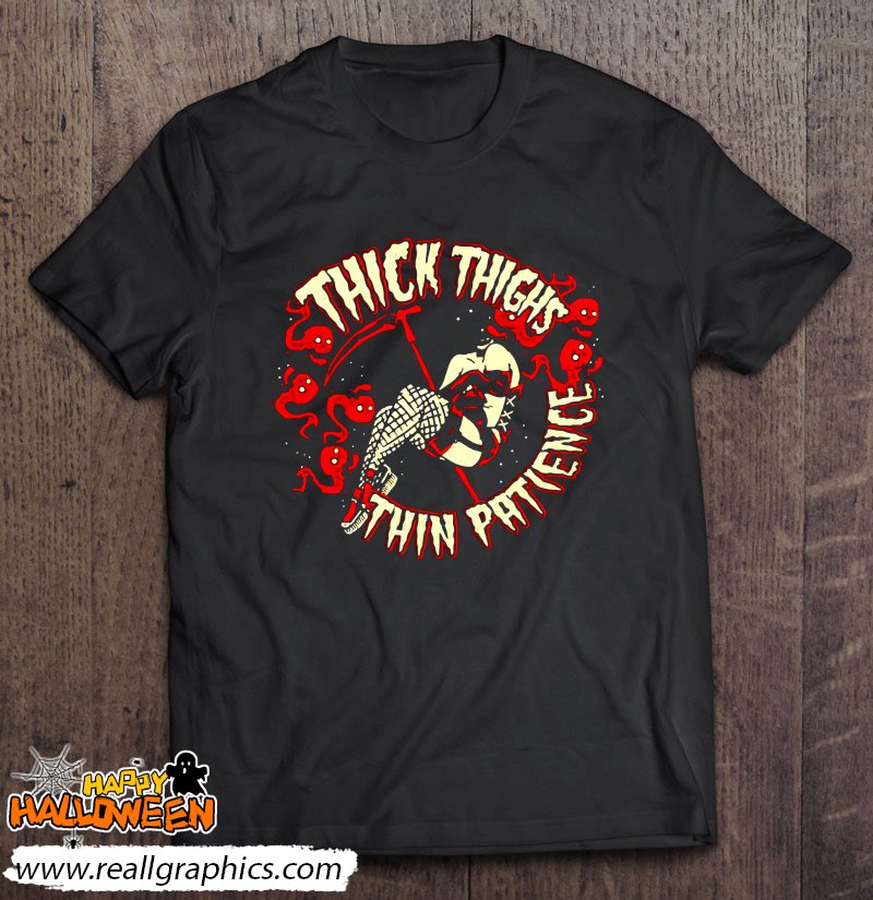 Skull Thick Thighs Thin Patience Shirt