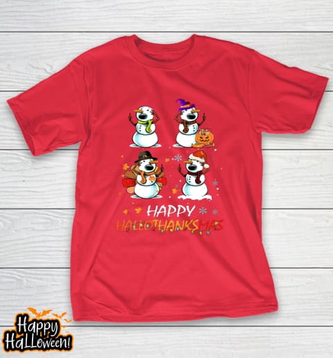 snowman halloween and merry christmas happy hallothanksmas t shirt 1141 ev6hwe