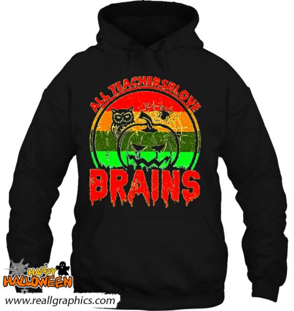 teachers love brains halloween shirt 998 3rxxx
