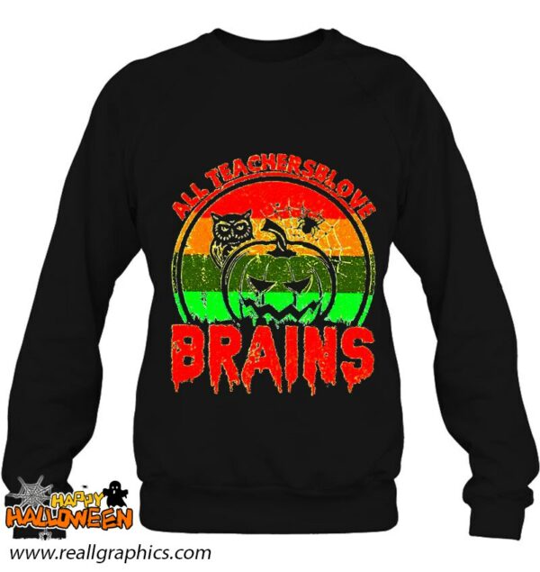 teachers love brains halloween shirt 999 fwlu2